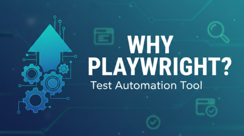 Why I should use Playwright as Test Automation tool?